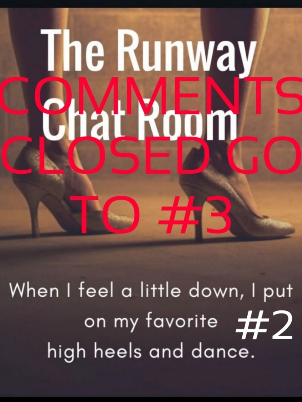 COMMENTS CLOSED GO TO #3